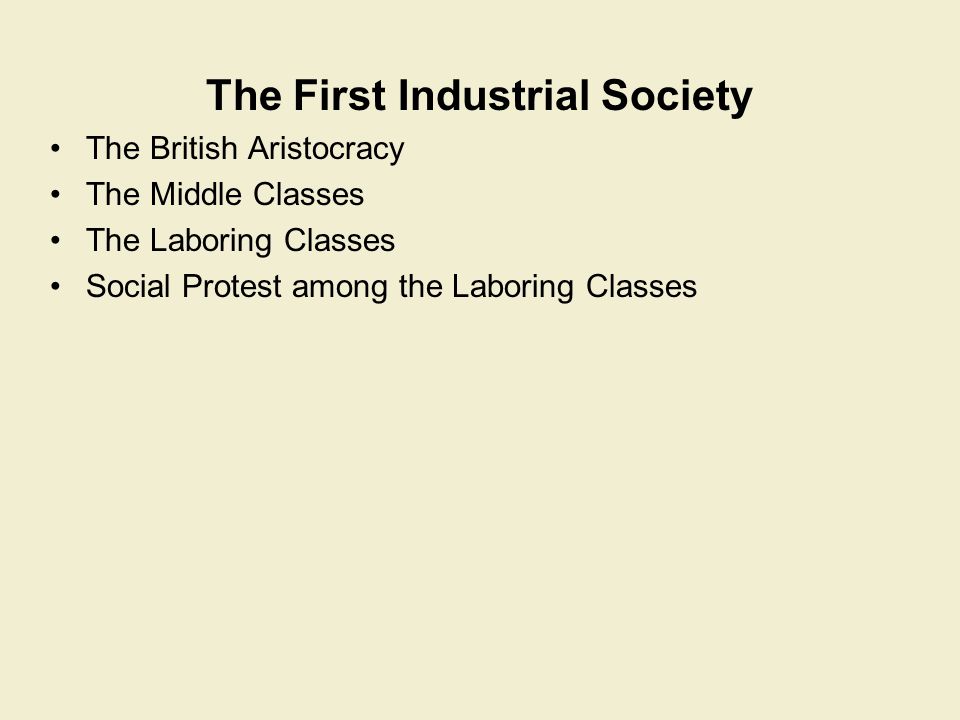 The First Industrial Society