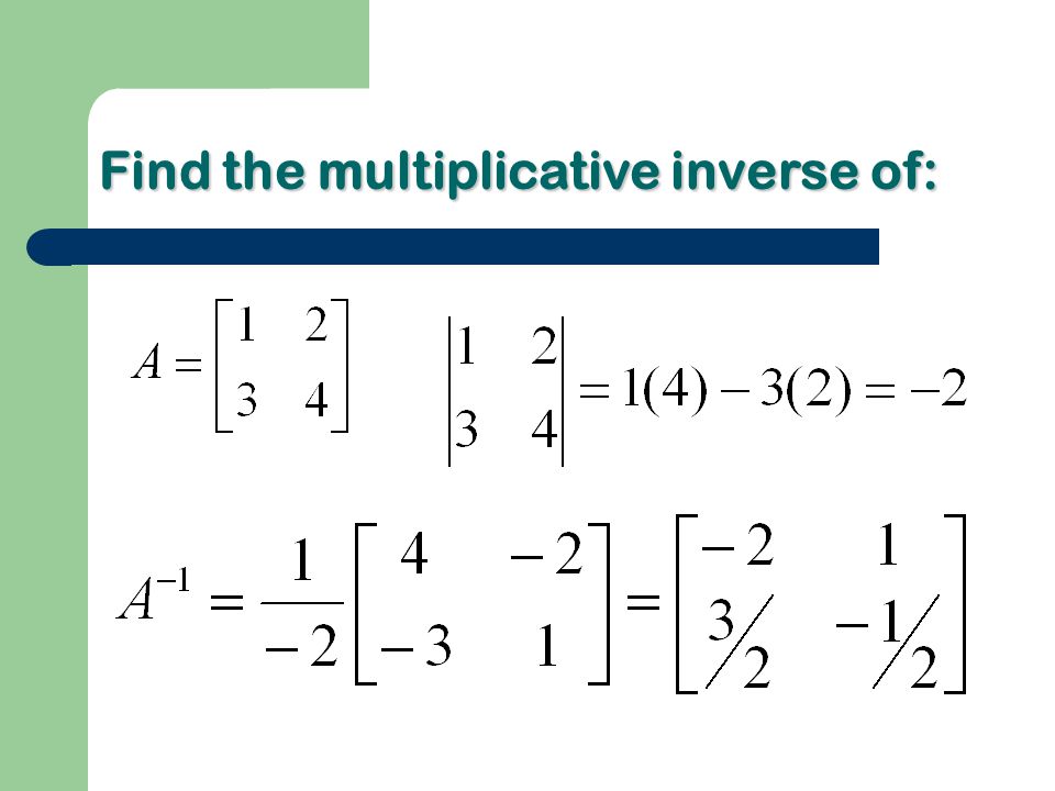 Find the multiplicative inverse of: