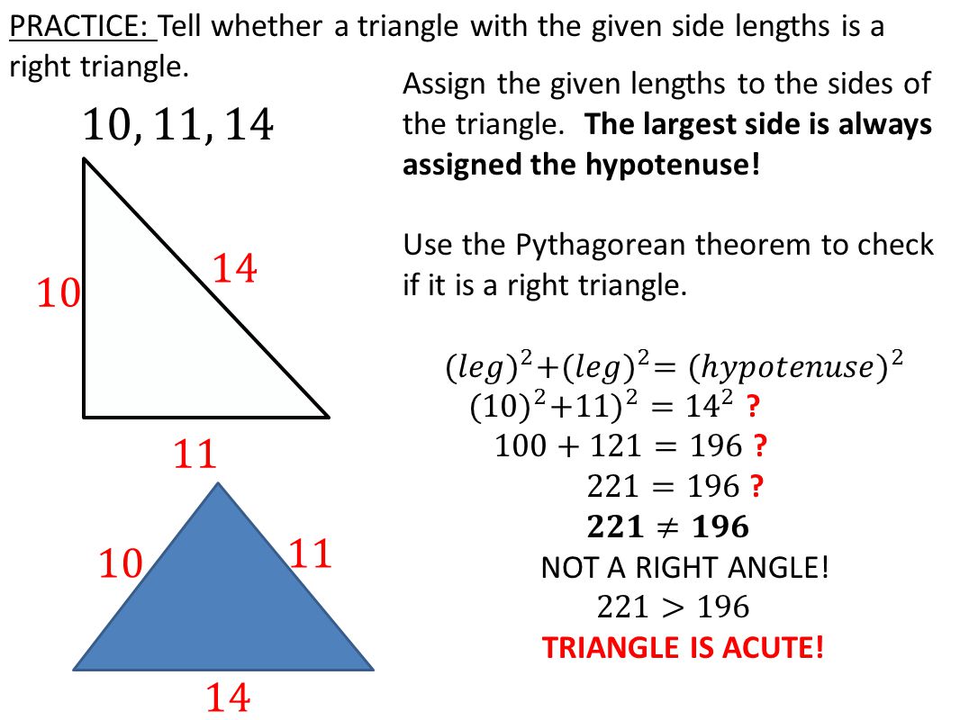 PRACTICE: Tell whether a triangle with the given side lengths is a right triangle.