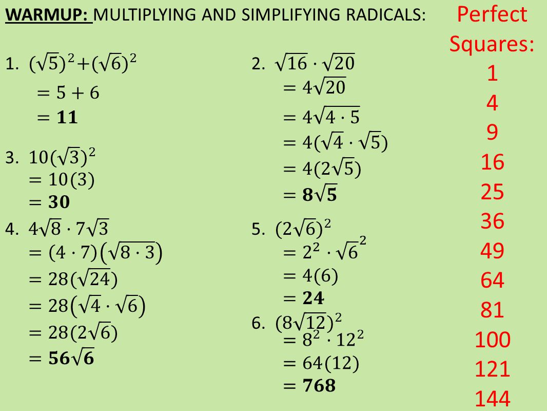 Perfect Squares: WARMUP: MULTIPLYING AND SIMPLIFYING RADICALS:
