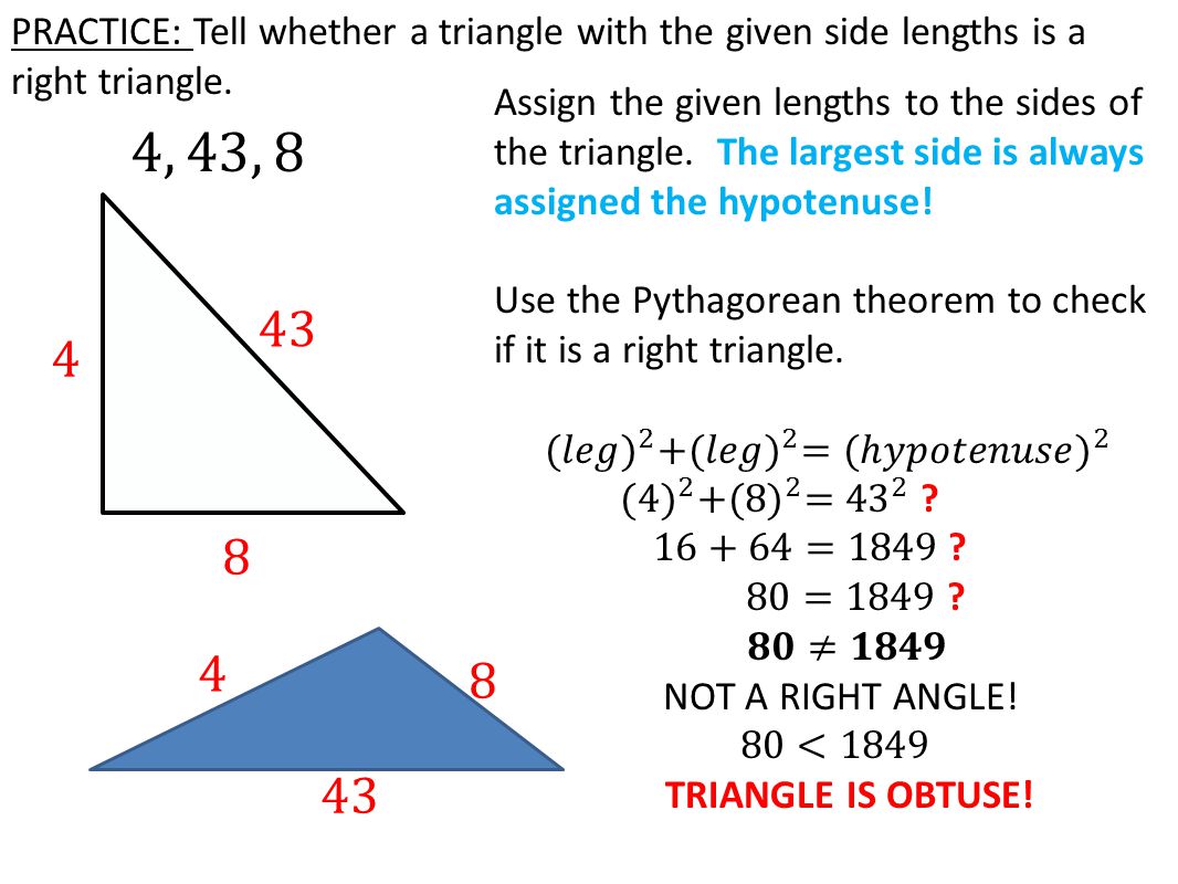 PRACTICE: Tell whether a triangle with the given side lengths is a right triangle.