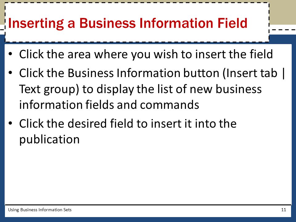 Inserting a Business Information Field