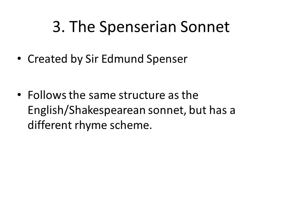 3. The Spenserian Sonnet Created by Sir Edmund Spenser