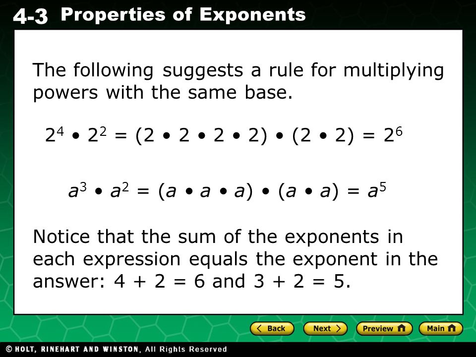 The following suggests a rule for multiplying powers with the same base.