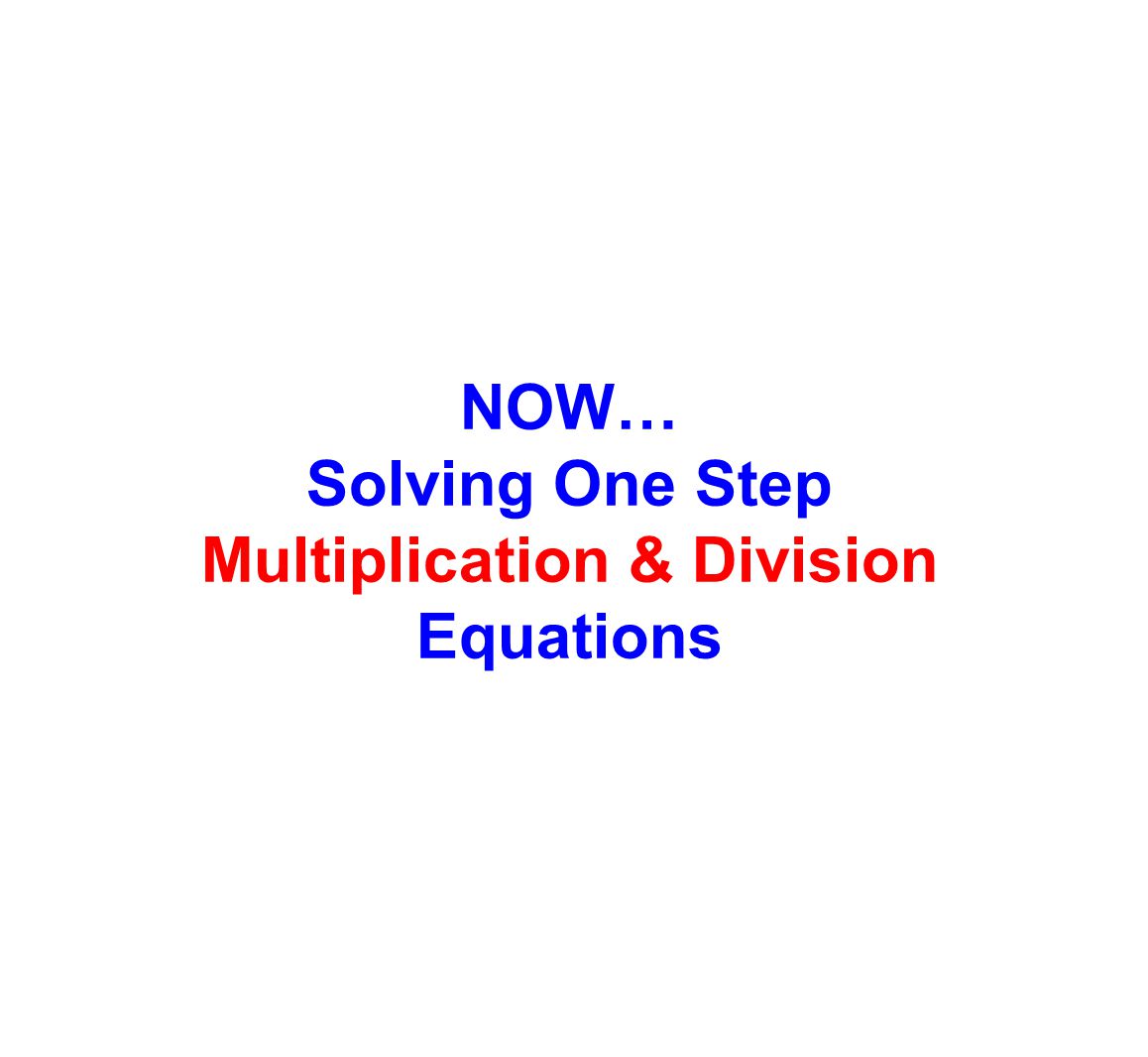 Solving One Step Multiplication & Division Equations