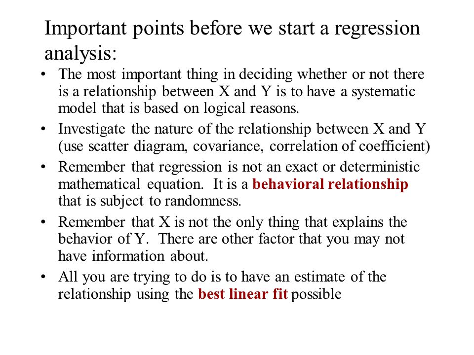 Important points before we start a regression analysis: