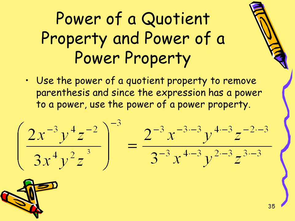 Power of a Quotient Property and Power of a Power Property