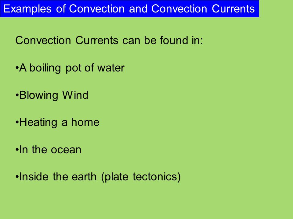 Examples of Convection and Convection Currents