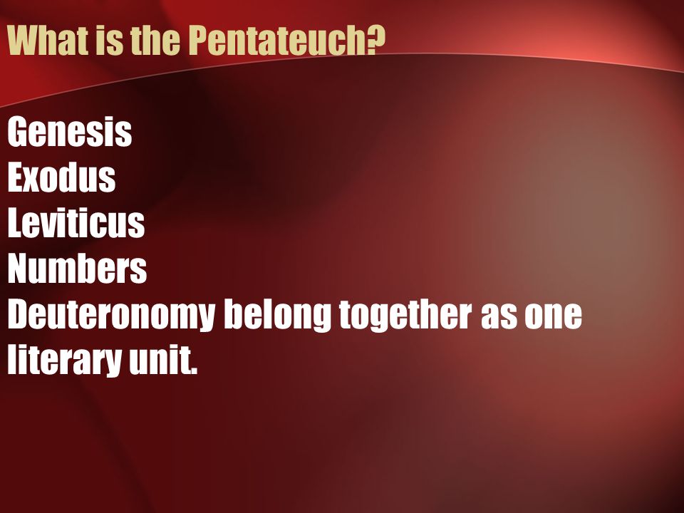 What is the Pentateuch.