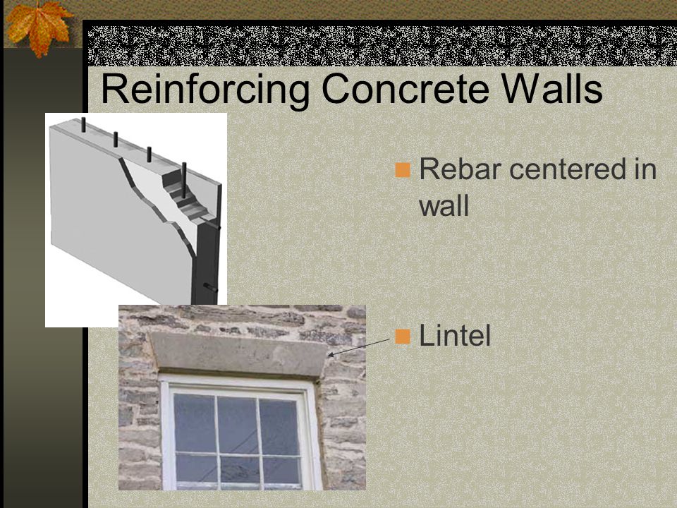 Reinforcing Concrete Walls