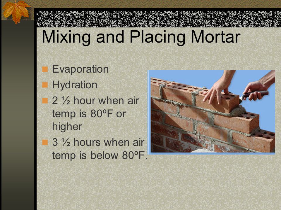 Mixing and Placing Mortar