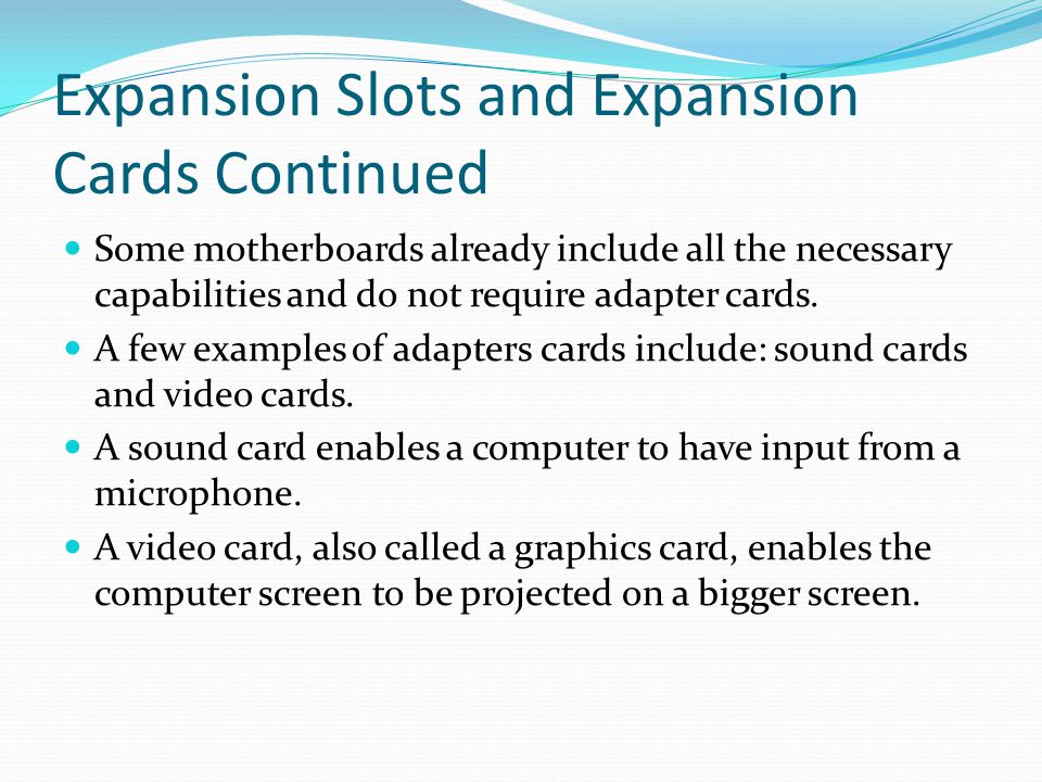 Expansion Slots and Expansion Cards Continued