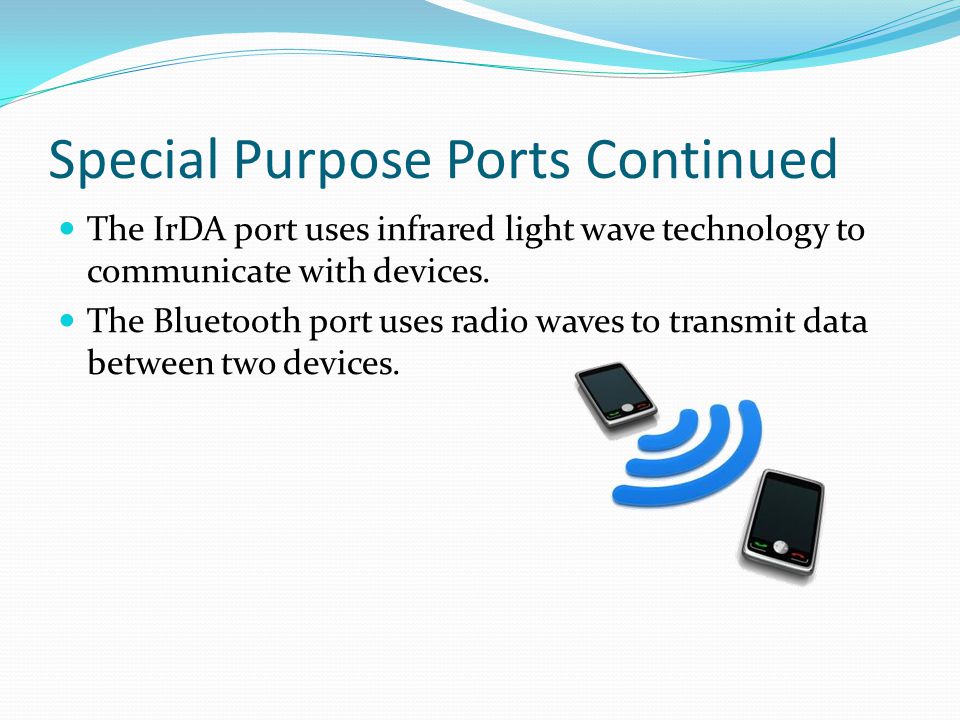 Special Purpose Ports Continued