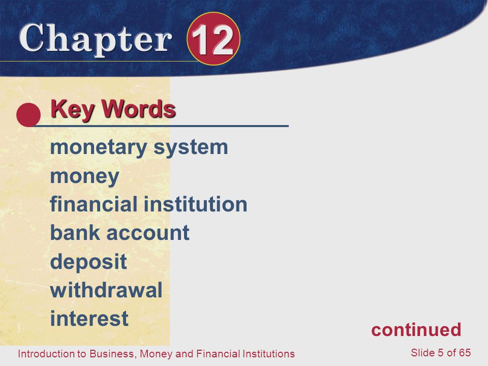 Key Words monetary system money financial institution bank account