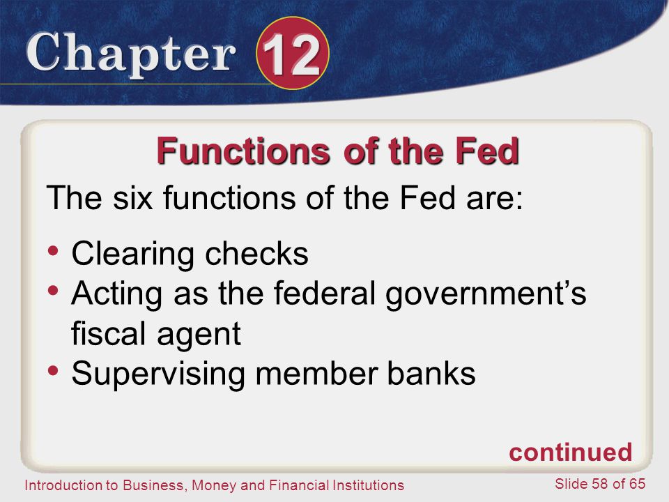 Functions of the Fed The six functions of the Fed are: Clearing checks