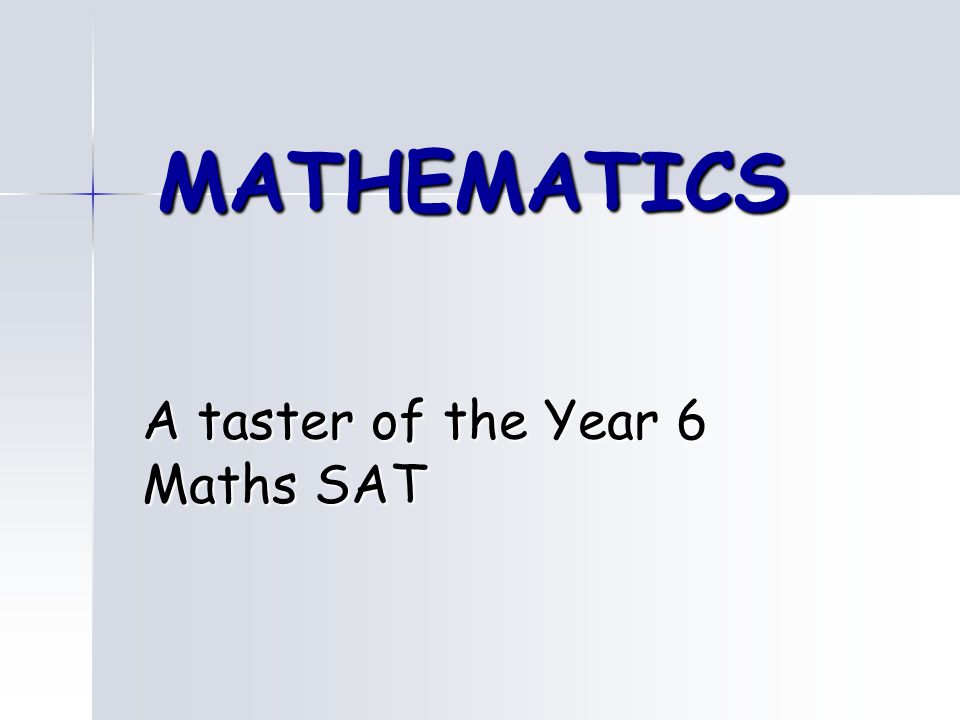 A taster of the Year 6 Maths SAT