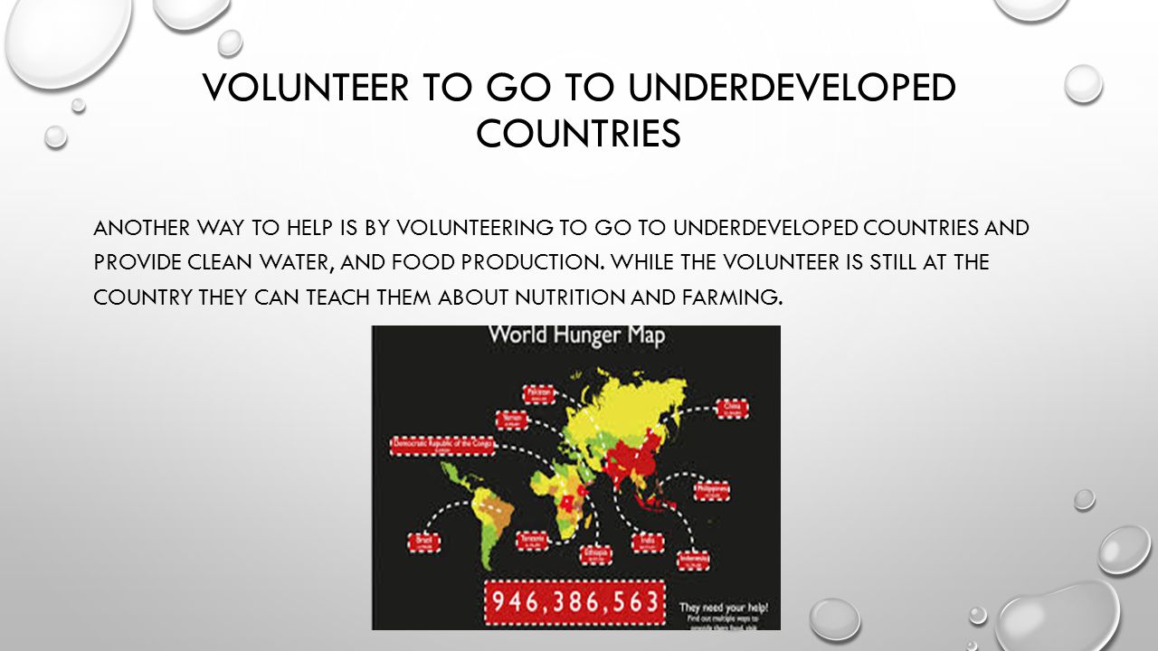 Volunteer to go to underdeveloped countries