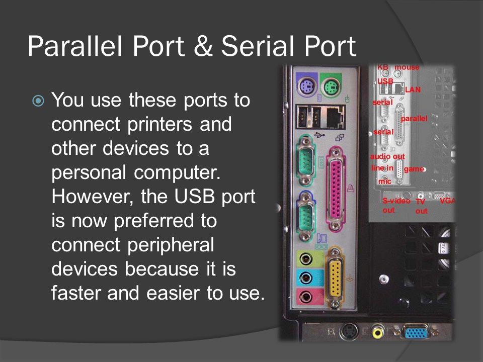 Parallel Port & Serial Port