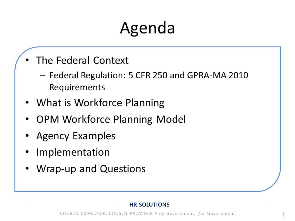 Agenda The Federal Context What is Workforce Planning