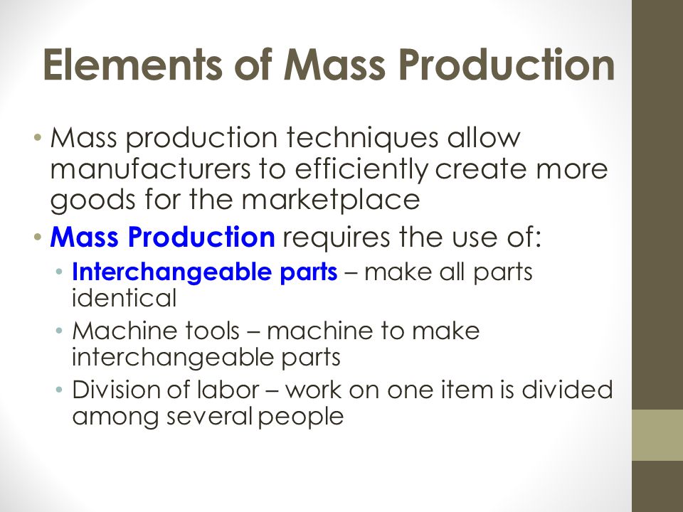 Elements of Mass Production