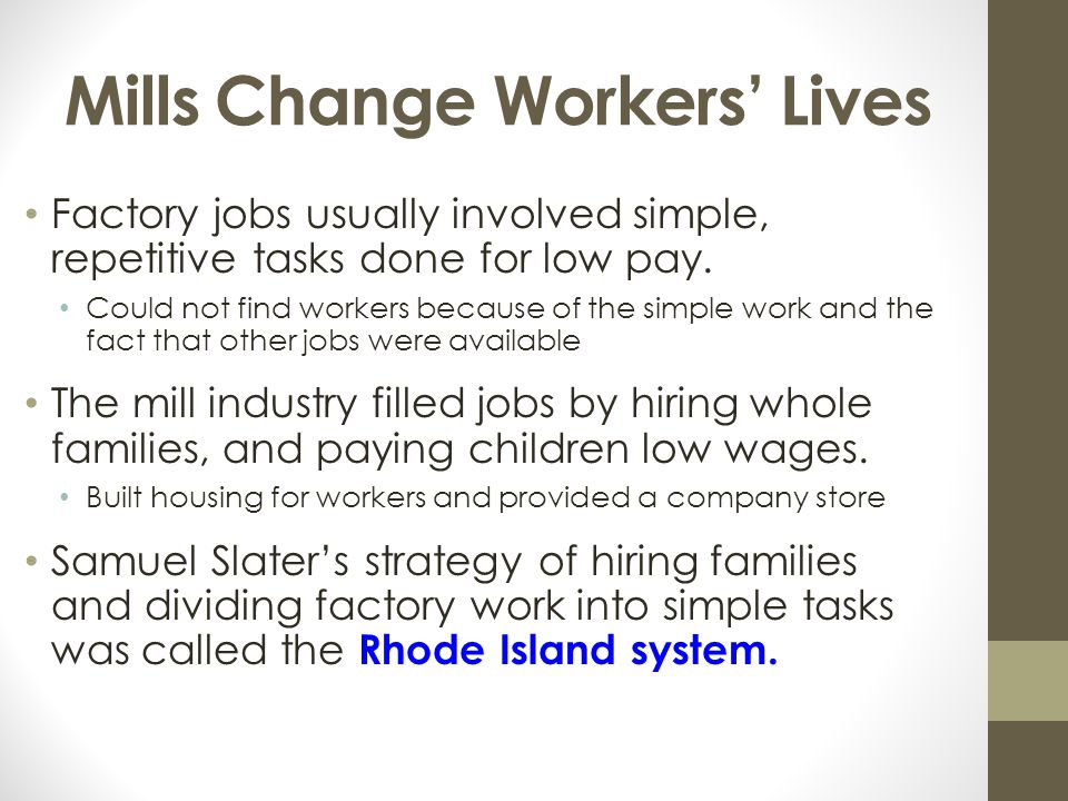 Mills Change Workers’ Lives