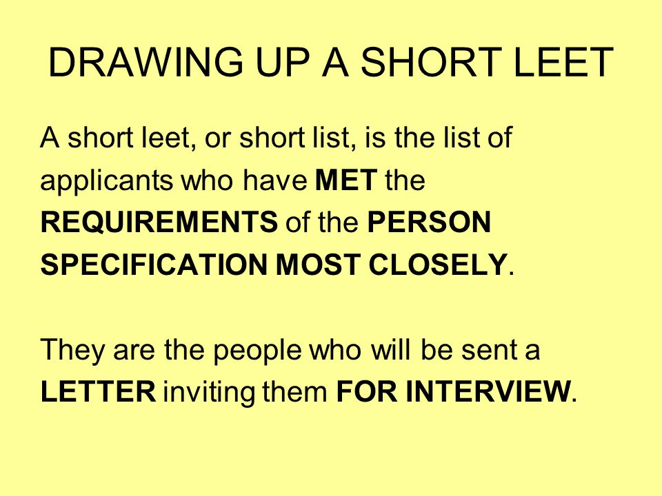 DRAWING UP A SHORT LEET A short leet, or short list, is the list of