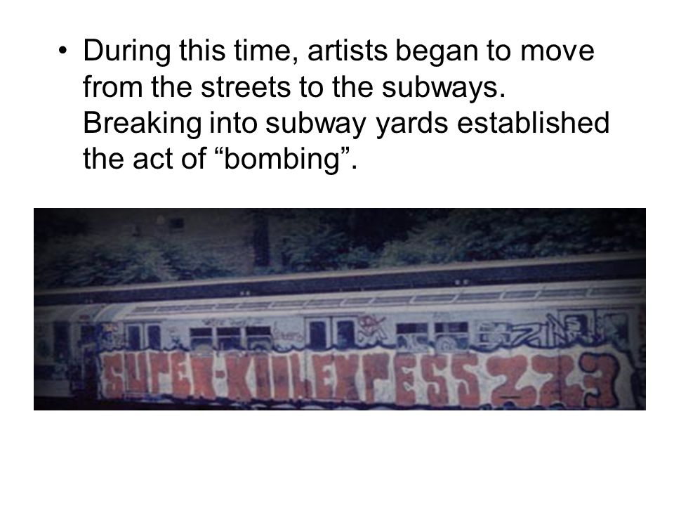 During this time, artists began to move from the streets to the subways.