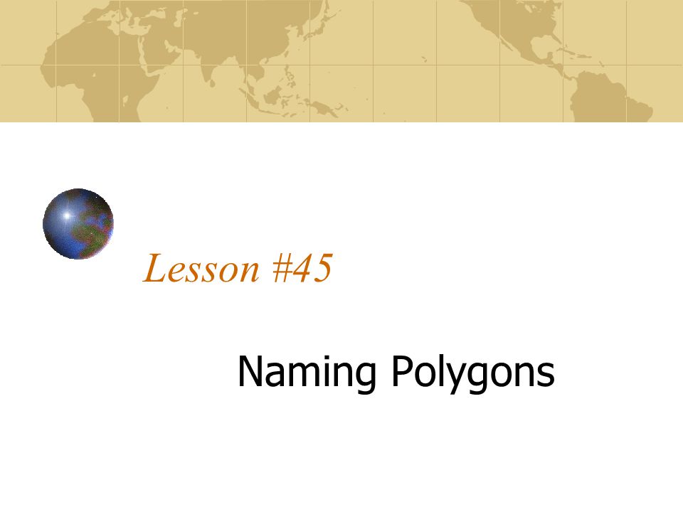 Lesson #45 Naming Polygons