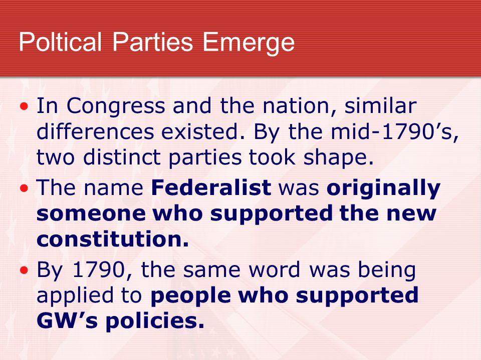 Poltical Parties Emerge