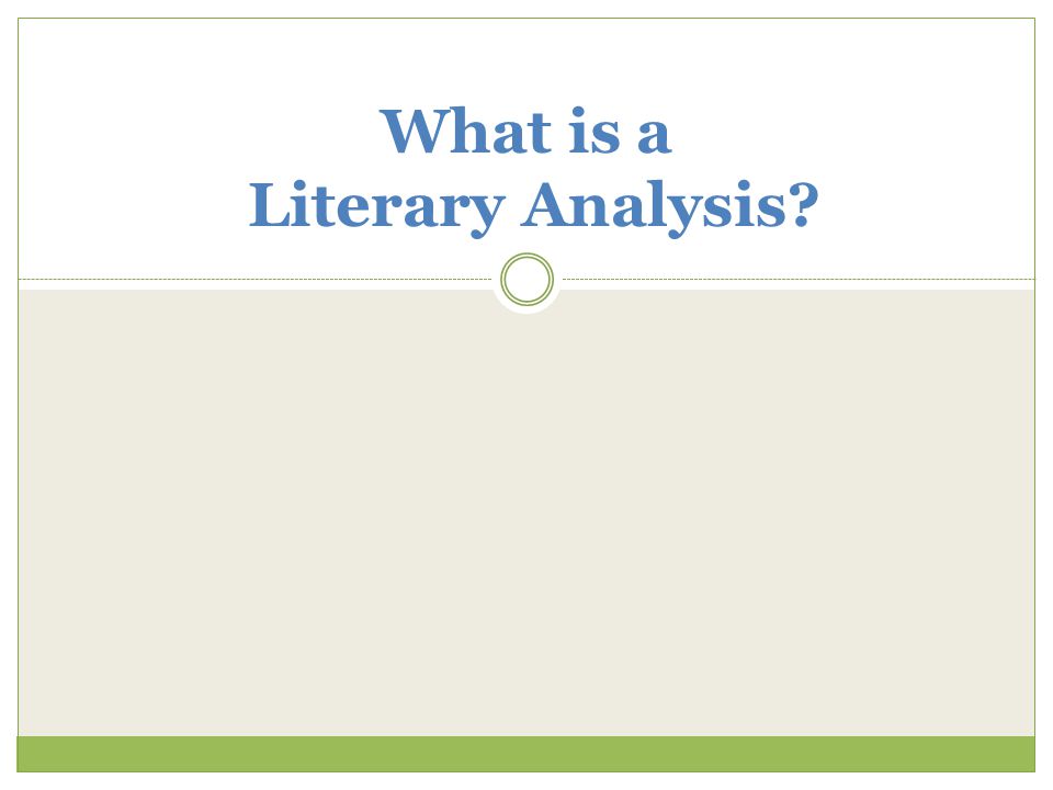 What is a Literary Analysis