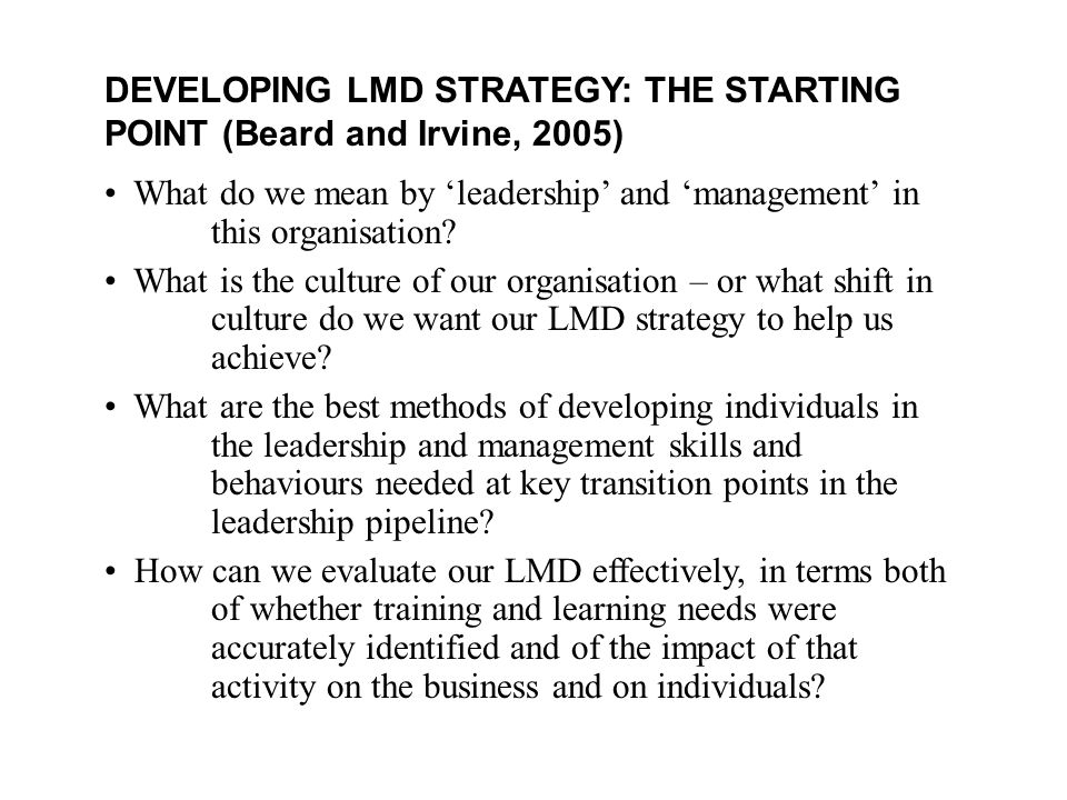 DEVELOPING LMD STRATEGY: THE STARTING POINT (Beard and Irvine, 2005)