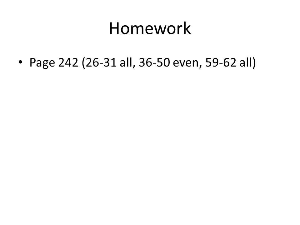 Homework Page 242 (26-31 all, even, all)