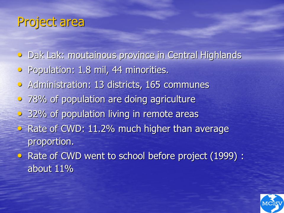 Project area Dak Lak: moutainous province in Central Highlands