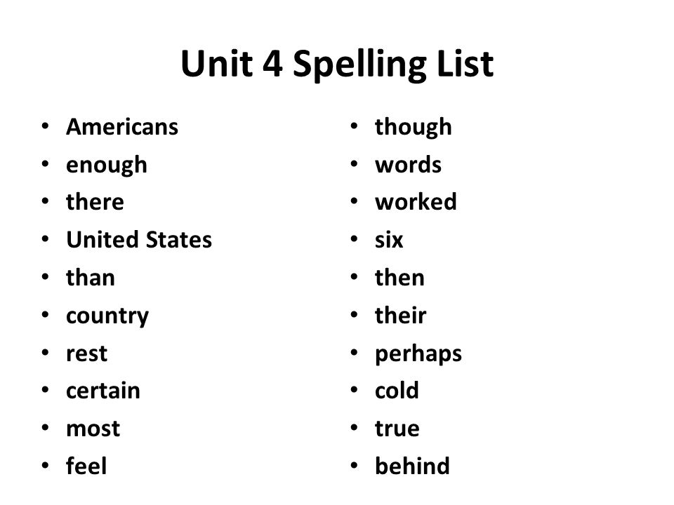 Unit 4 Spelling List Americans enough there United States than country