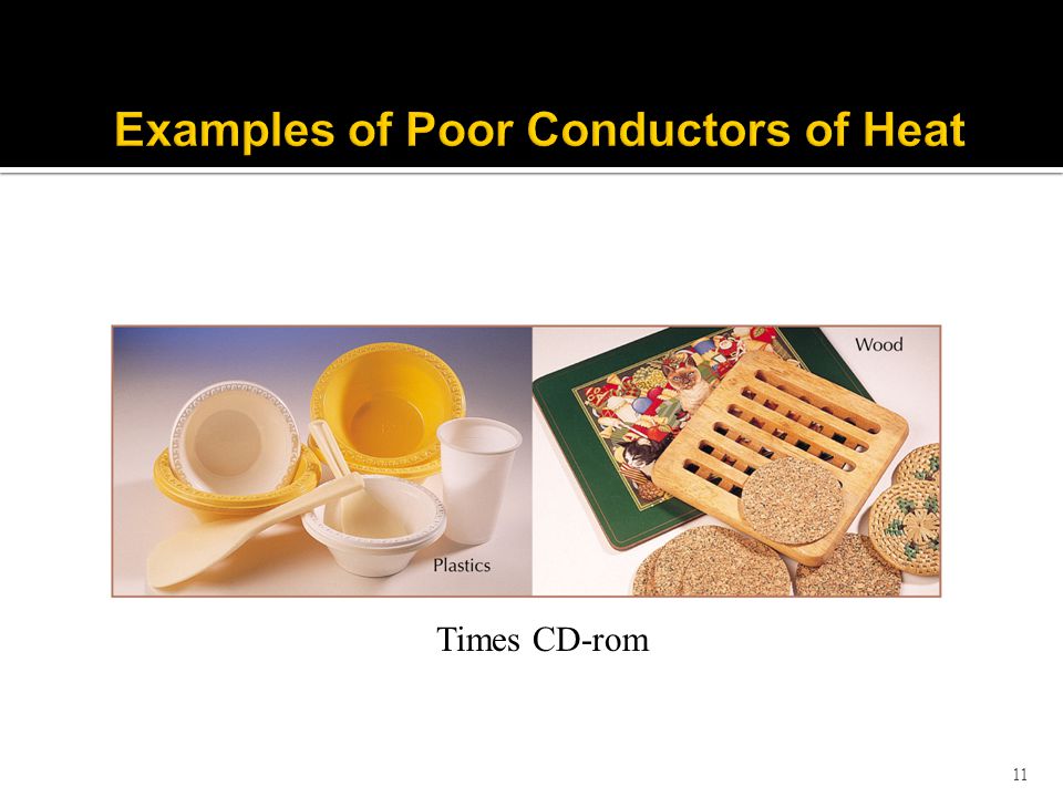 Examples of Poor Conductors of Heat