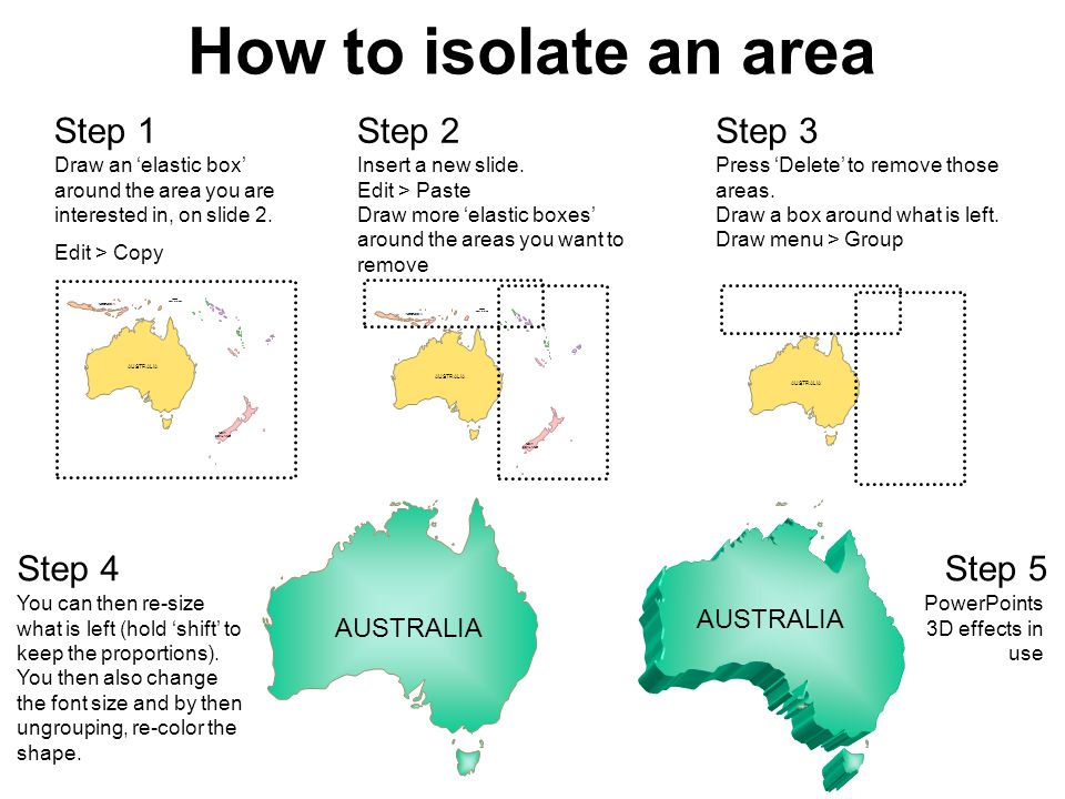 How to isolate an area Step 1 Step 2 Step 3 Step 4 Step 5 AUSTRALIA