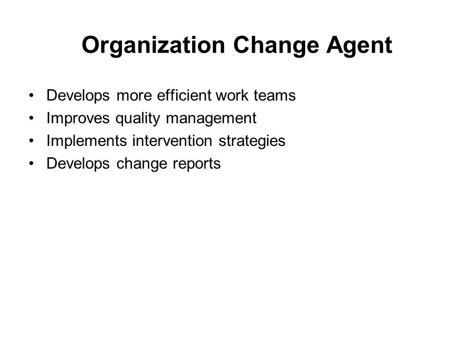 Organization Change Agent