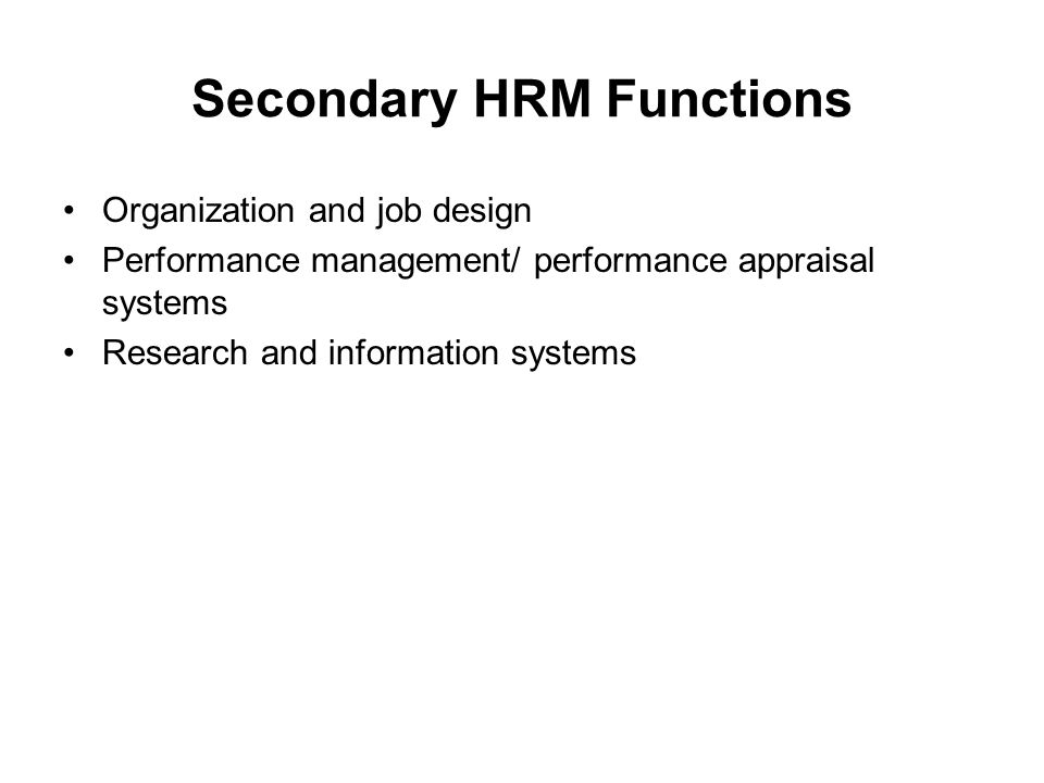 Secondary HRM Functions