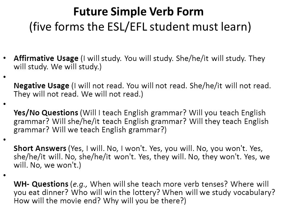 Future Simple Verb Form (five forms the ESL/EFL student must learn)