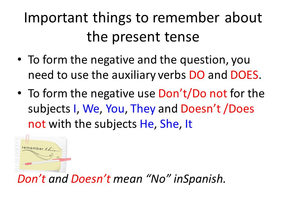 Important things to remember about the present tense