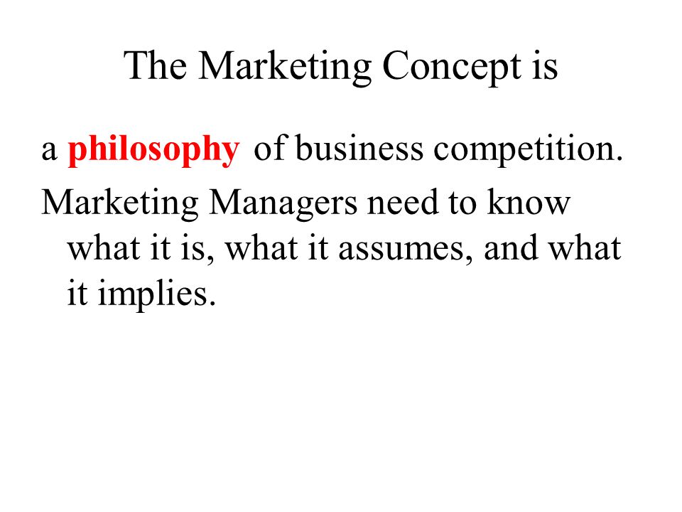 The Marketing Concept is