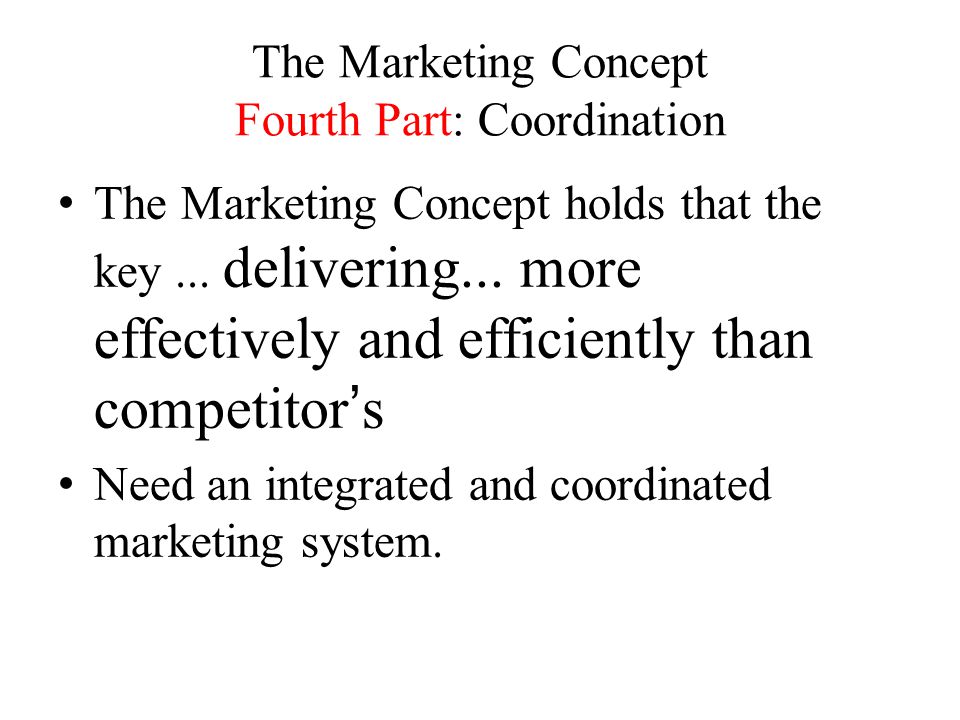 The Marketing Concept Fourth Part: Coordination
