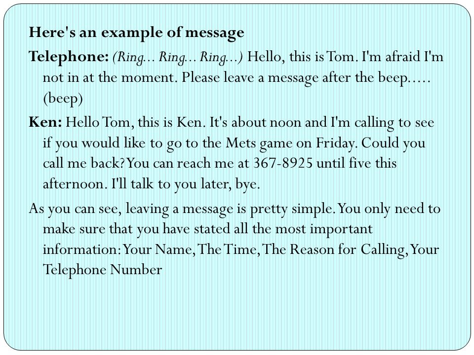 Here s an example of message Telephone: (Ring. Ring. Ring