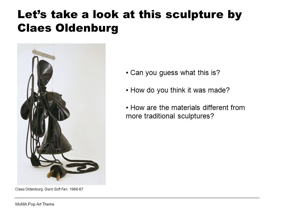 Let’s take a look at this sculpture by Claes Oldenburg