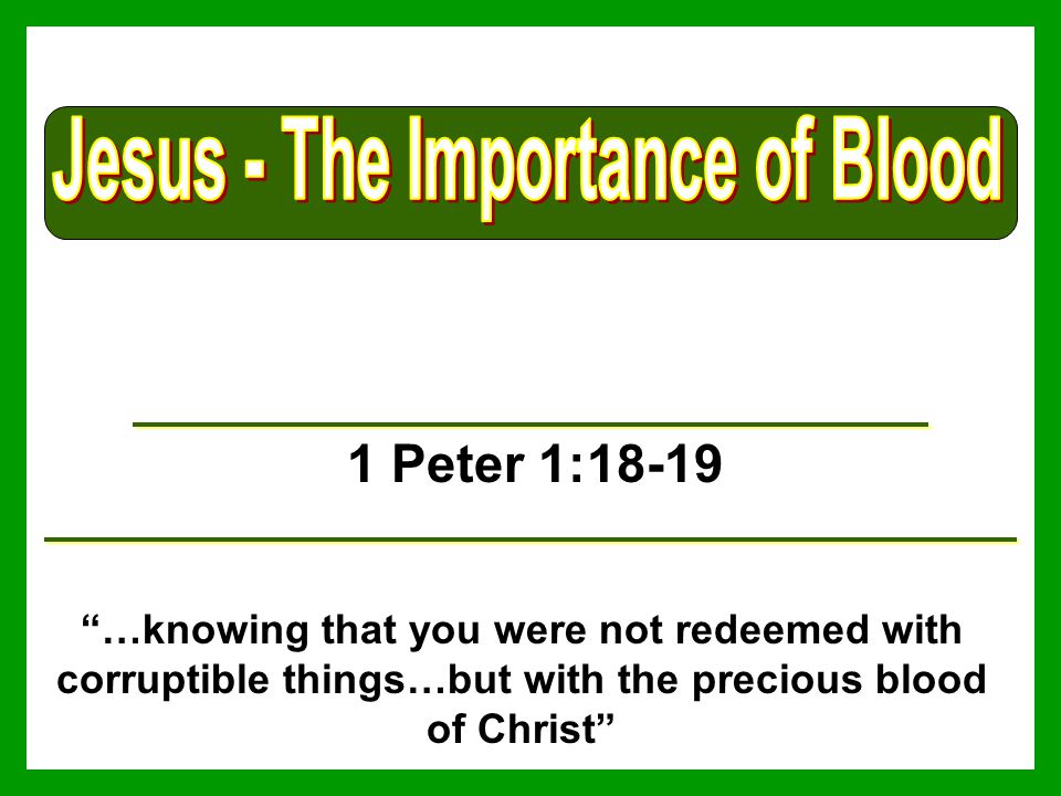 Jesus - The Importance of Blood