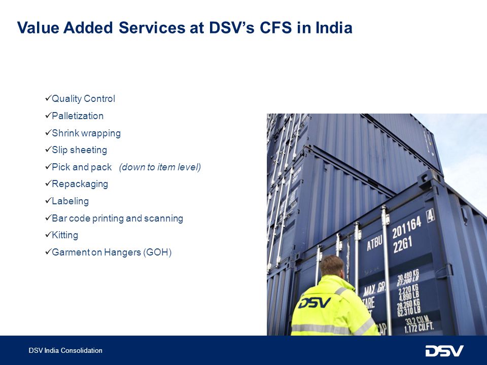 Value Added Services at DSV’s CFS in India