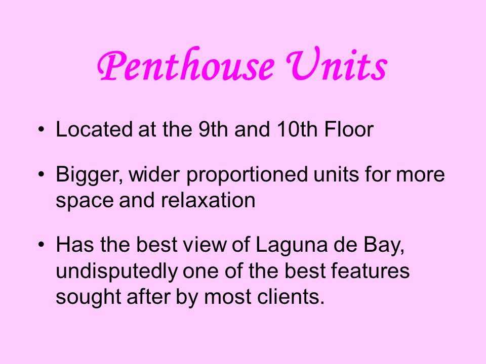 Penthouse Units Located at the 9th and 10th Floor