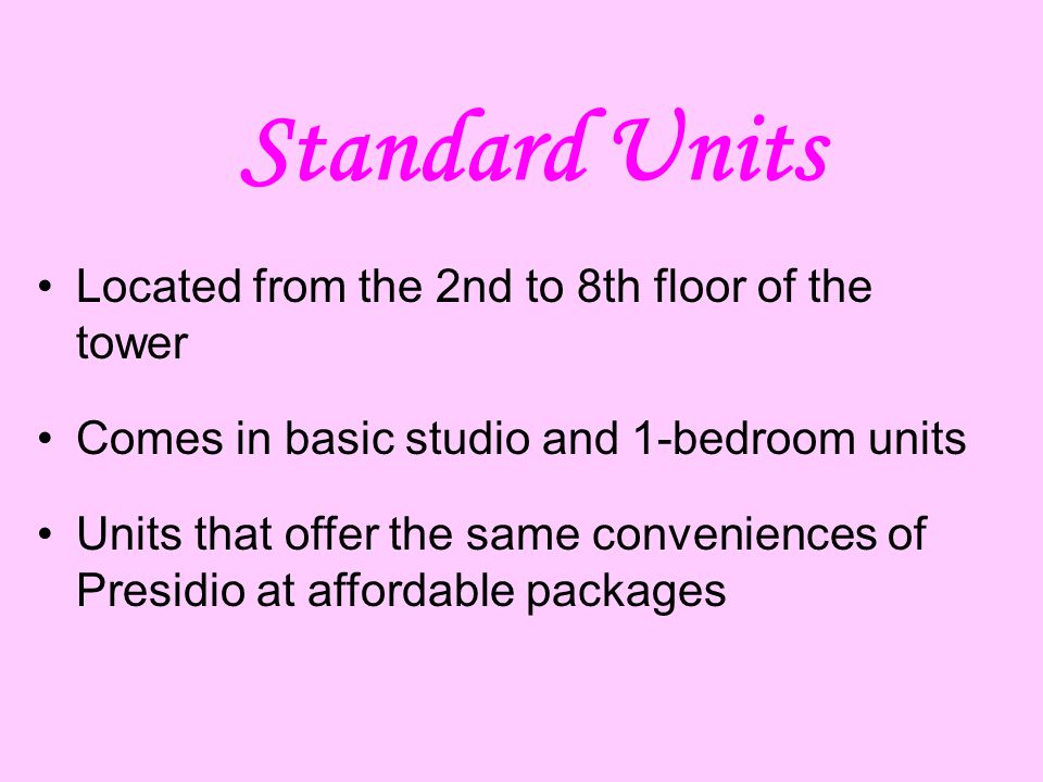 Standard Units Located from the 2nd to 8th floor of the tower