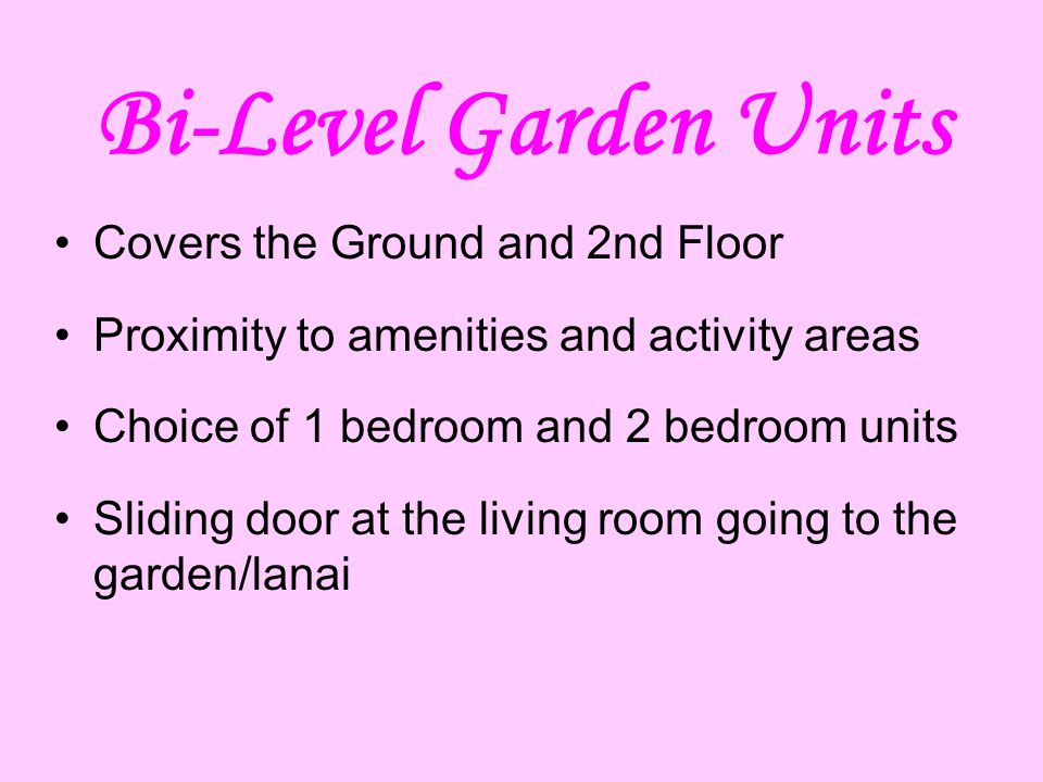 Bi-Level Garden Units Covers the Ground and 2nd Floor