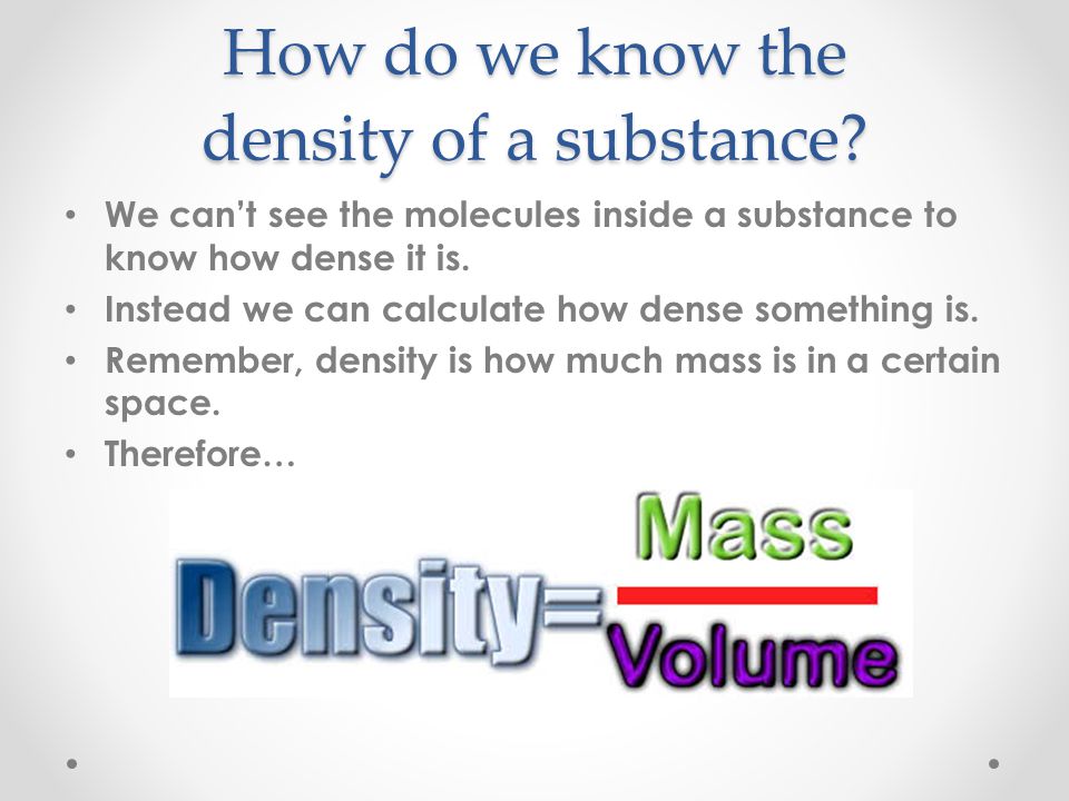 How do we know the density of a substance
